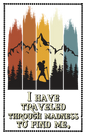 Traveled to Find Me - Journal