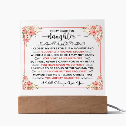 To My Beautiful Daughter – Acrylic Square
